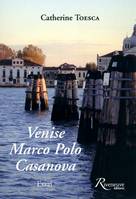 Venise Marco Polo Casanova