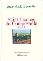 Saint-Jacques-de-Compostelle - de A à Z, de A à Z