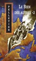 Bien des autres -2 (Le), Les Gestionnaires de l'apocalypse -3