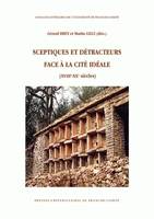 Sceptiques et détracteurs face à la cité idéale (18e-20e siècles), XVIIIe-XXe siècles