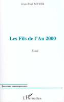 Les Fils de l'an 2000, Essai