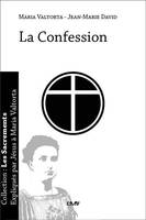 Les sacrements expliqués par Jésus à Maria Valtorta, La confession - L194