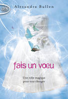 1, Fais un voeu - tome 1