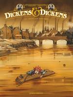 Dickens & Dickens, 1, Dickens et Dickens, Destins croisés