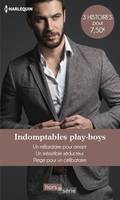 Indomptables play-boys, Un milliardaire pour amant - Un irrésistible séducteur - Piège pour un célibataire