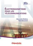 Électromagnétisme pour les télécommunications