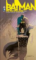 Batman - No Man's Land - Tome 2