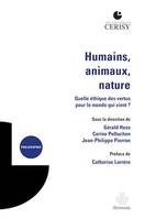 Humains, animaux, nature : quelle éthique des vertus pour le monde qui vient ?