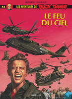 Les aventures de Buck Danny, 43, Buck Danny - Tome 43 - Le Feu du ciel