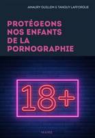 Protégeons nos enfants de la pornographie !, 10 conseils pour les parents