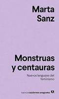 MONSTRUAS Y CENTAURAS: NUEVOS LENGUAJES DEL FEMINISMO