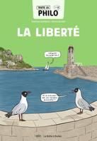 Toute la philo en BD - La liberté