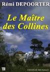 Maitre Des Collines (Le), roman