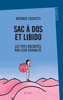 Sac à dos et libido, Les pays racontés par leur sexualité