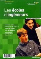 Les écoles d'ingénieurs Collection Le guide pour réussir