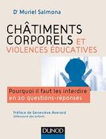 Châtiments corporels et violences éducatives, Pourquoi il faut les interdire en 20 questions réponses