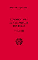 Commentaire sur le paradis des pères - Livre III