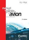 MANUEL DU PILOTE D'AVION - 9ème édition - MALLETTE, licence de pilote privé