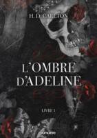 L'Ombre d'Adeline - broché - Livre 01