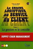 La chaîne logistique au service du client