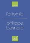 L'anomie. Ses usages et ses fonctions dans la discipline sociologique depuis Durkheim, ses usages et ses fonctions dans la discipline sociologique depuis Durkheim