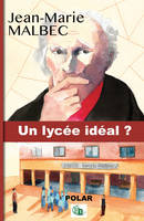 Un lycée idéal, de Charles Fourier à Ithuriel