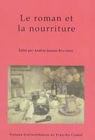 Le roman et la nourriture, Journée d'études, Amiens, 28 nov. 2001