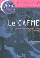 Le CAFME, guide de préparation aux écrits