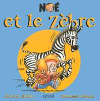 Nöe et le zèbre