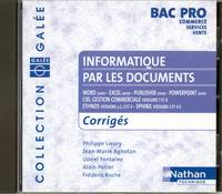 INFORMATIQUE PAR DOCUMENTS BACPRO COMMERCE/SERVICES/VENTES + 1CDROM CORRIGES