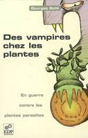 Des vampires chez les plantes, en guerre contre les plantes parasites