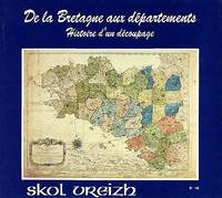 SKOL VREIZH, De la Bretagne aux départements : histoire d'un découpage