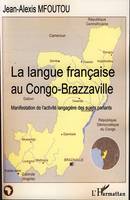 La langue française au Congo-Brazzaville, Manifestation de l'activité langagière des sujets parlants