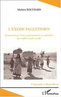 L'exode palestinien, Construction d'une représenttion occidentale du conflit israélo-palestinien