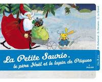 La Petite Souris, le père Noël et le lapin de Pâques