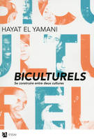 Biculturels, Se construire entre deux cultures