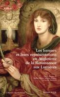 Les femmes et leurs représentations en Angleterre de la Renaissance aux Lumières, Ouvrage collectif
