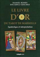 Le livre d'or du Tarot de Marseille