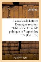 Les asiles de Laforce (Dordogne) établissement d'utilité publique le 7 septembre 1877