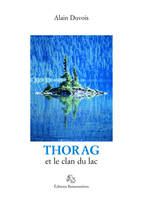 Thorag et le clan du lac, roman