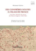 Des confréries soufies à l'islam de France, Louis Rinn, directeur du service des Affaires indigènes (1838-1905)