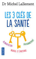 Les 3 clés de la santé