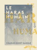 Le Haras humain