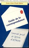 Guide de la correspondance Robine, Anna and Robine, Jean-Claude, courrier privé et lettres d'affaires