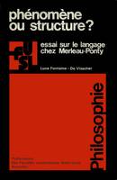 Phénomène ou structure ?, Essai sur le langage chez Merleau-Ponty