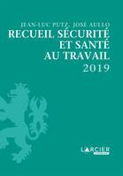 Recueil Sécurité et santé au travail 2019