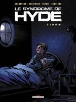 3, Le Syndrome de Hyde T03, Substrat