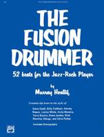 The Fusion Drummer, 52 Beats for the Jazz-Rock Player