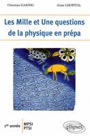 Les 1001 questions de la physique en prépa - 1re année MPSI-PTSI, 1re année MPSI-PTSI