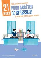 Coffret 21 jours pour arrêter de stresser !, 1 livret accompagné de 84 cartes pour jouer en solo ou a plusieurs.